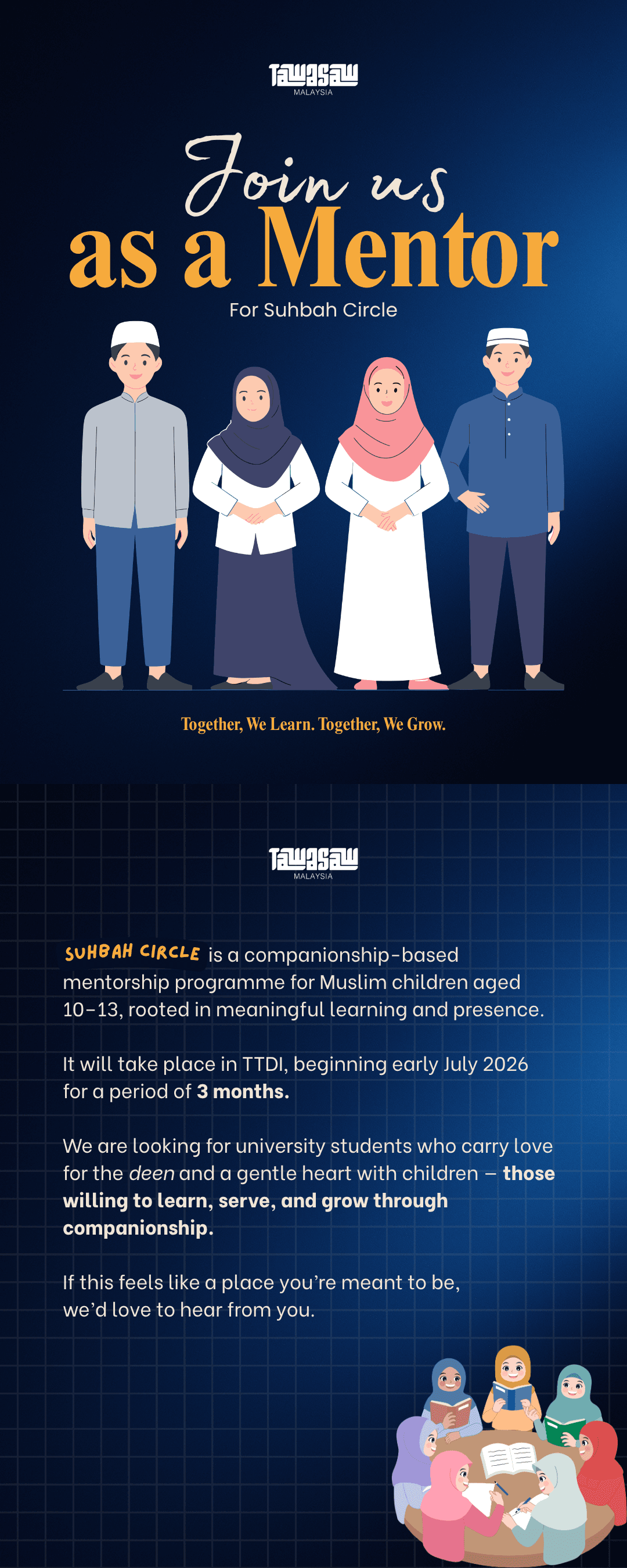 Join us as a mentor for Suhbah Circle — a companionship-based mentorship programme for Muslim children aged 10 to 13 in TTDI, beginning early July 2026 for a period of 3 months. We are looking for university students who carry love for the deen and a gentle heart with children.